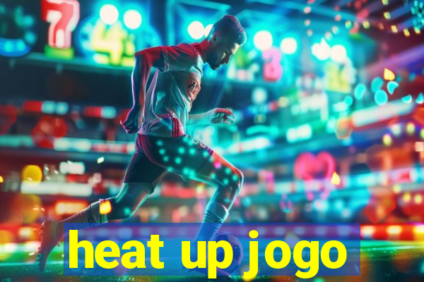 heat up jogo